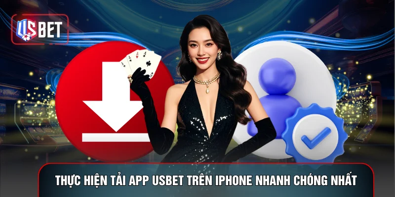 Thực hiện tải app USBET trên iPhone nhanh chóng nhất